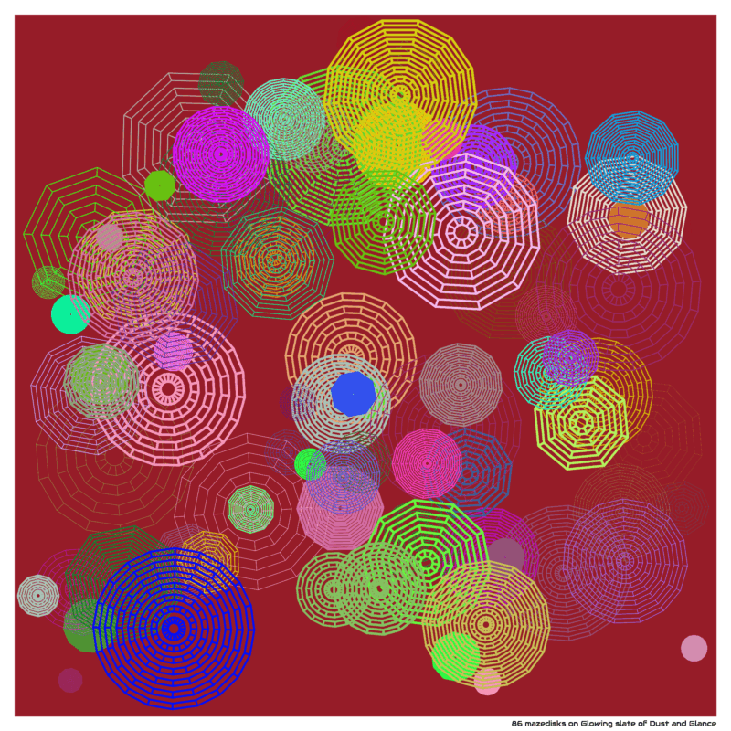 86 mazedisks on Glowing slate of Dust and Glance