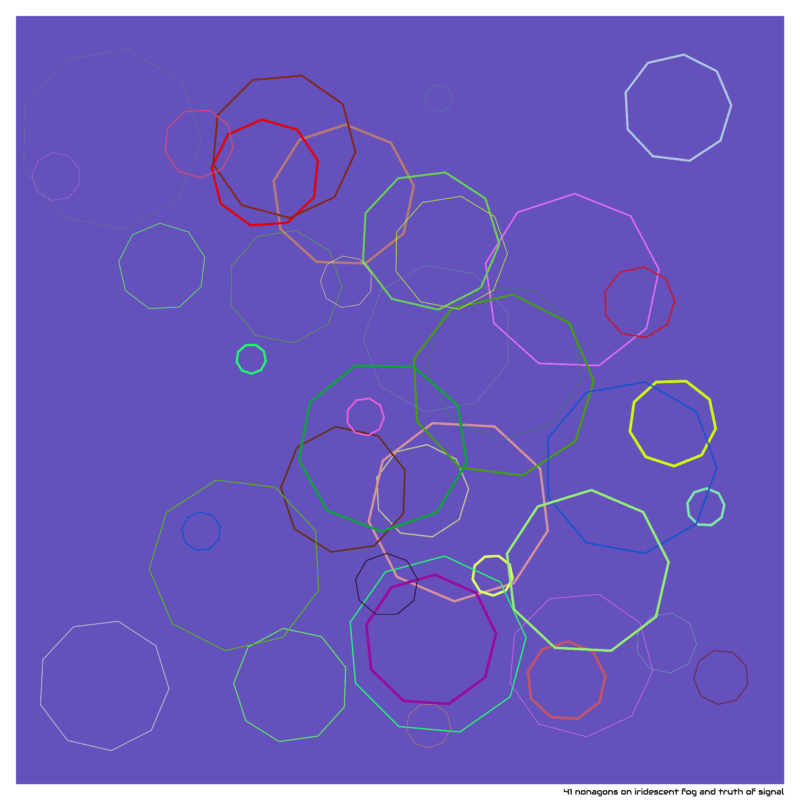 41 nonagons on iridescent fog and truth of signal