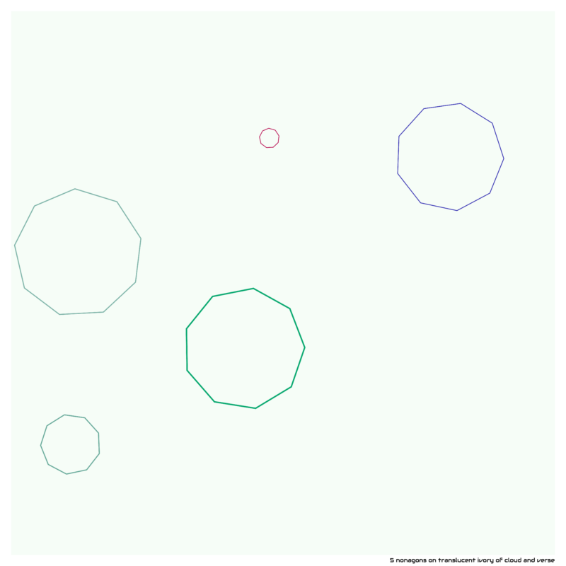5 nonagons on translucent ivory of cloud and verse