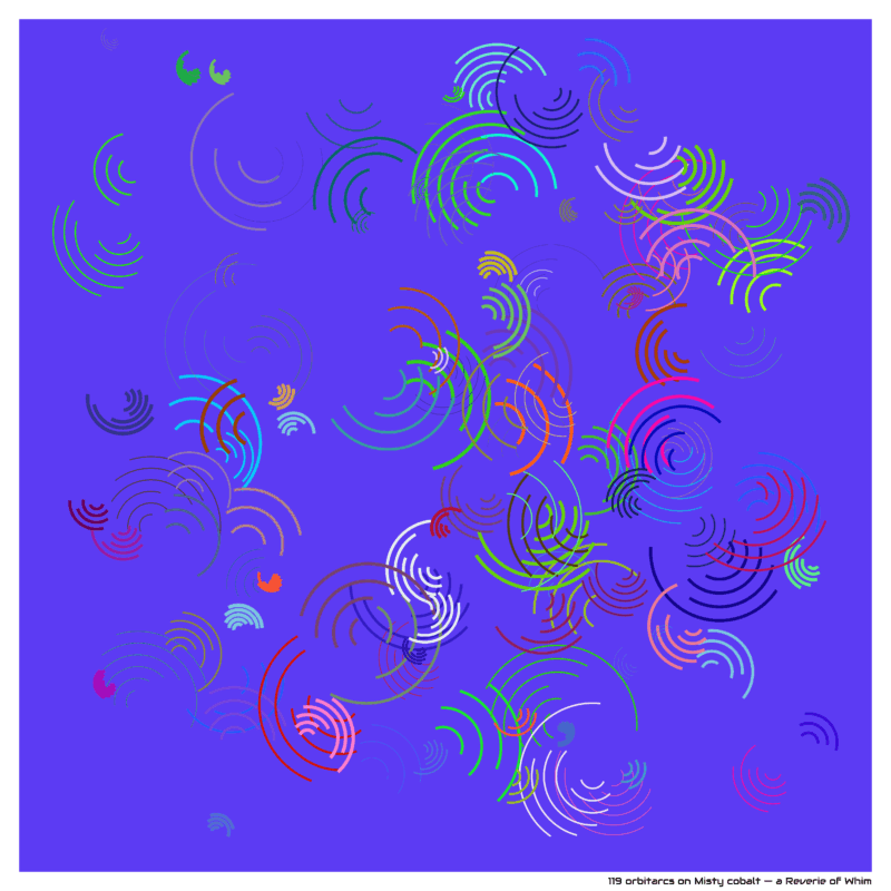 119 orbitarcs on Misty cobalt — a Reverie of Whim