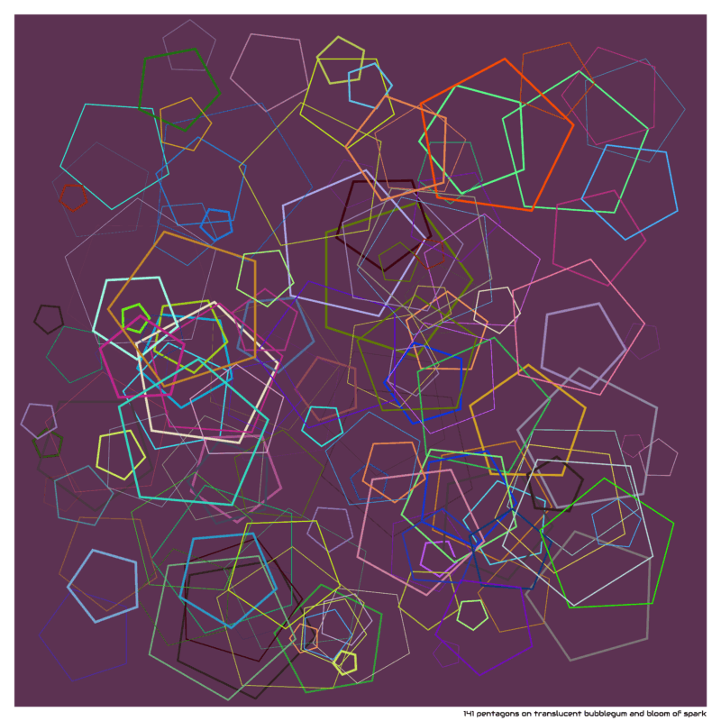 141 pentagons on translucent bubblegum and bloom of spark