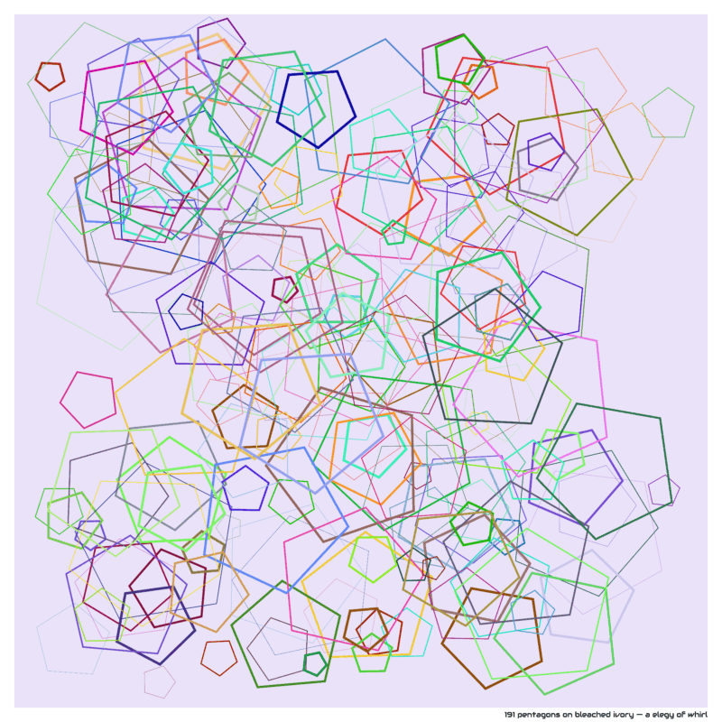 191 pentagons on bleached ivory — a elegy of whirl