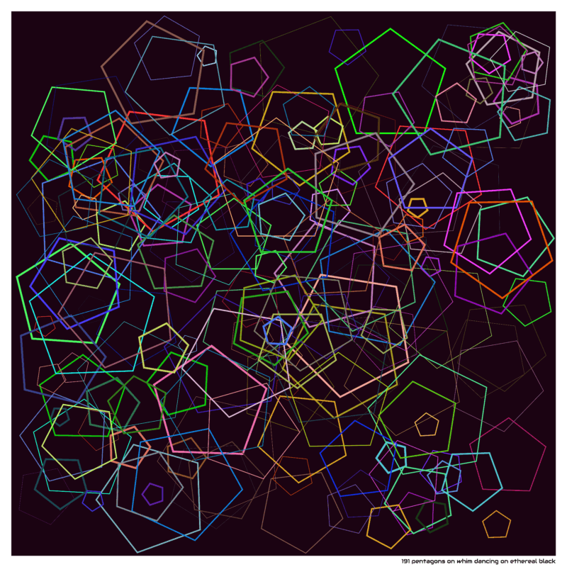 191 pentagons on whim dancing on ethereal black