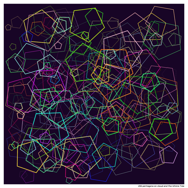 218 pentagons on cloud and the Whim’s Tide