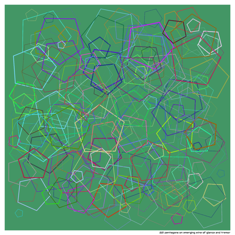 221 pentagons on emerging wine of glance and tremor