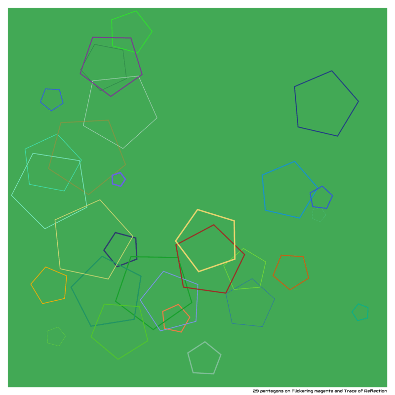 29 pentagons on Flickering magenta and Trace of Reflection