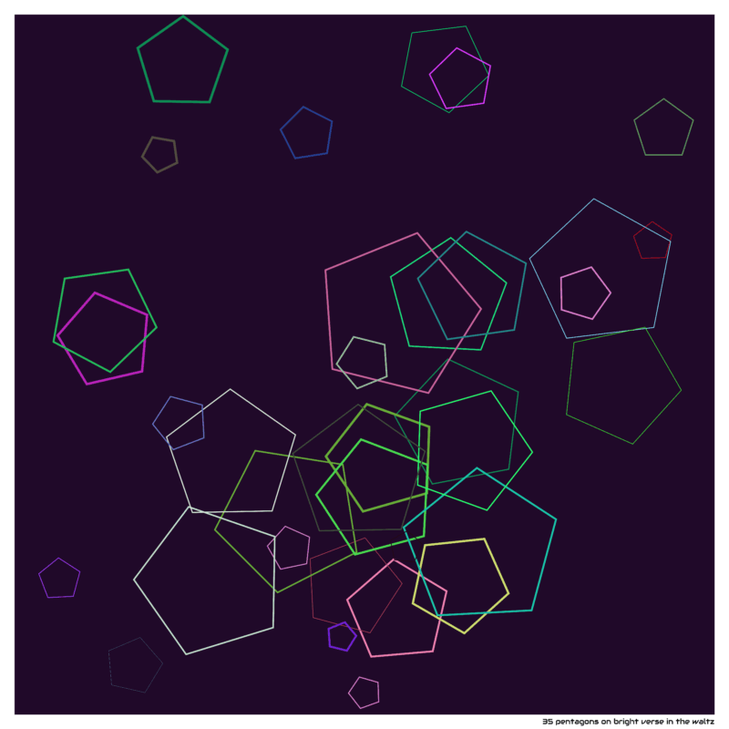 35 pentagons on bright verse in the waltz
