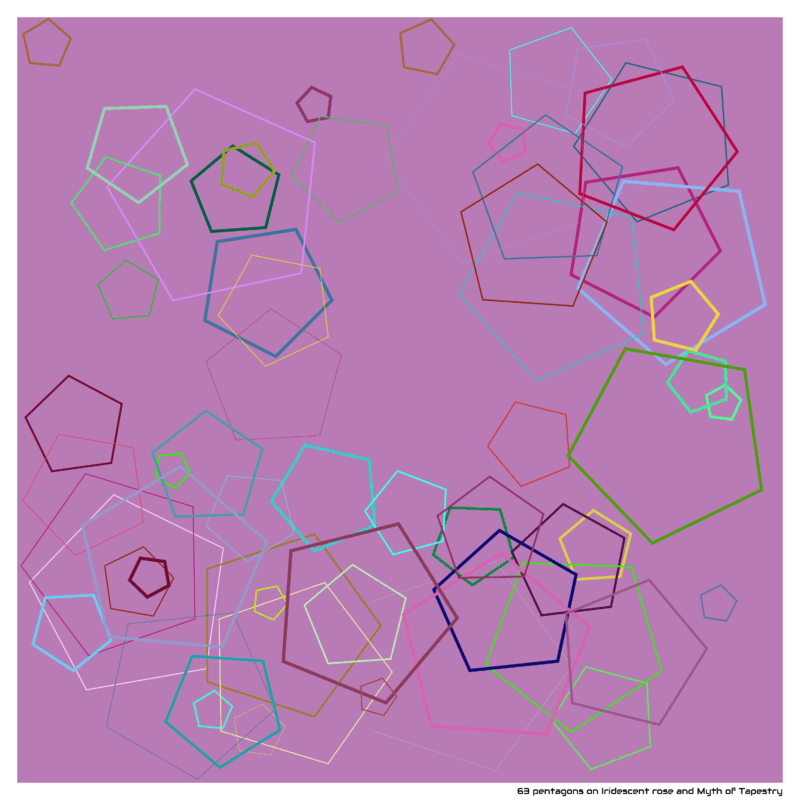 63 pentagons on Iridescent rose and Myth of Tapestry