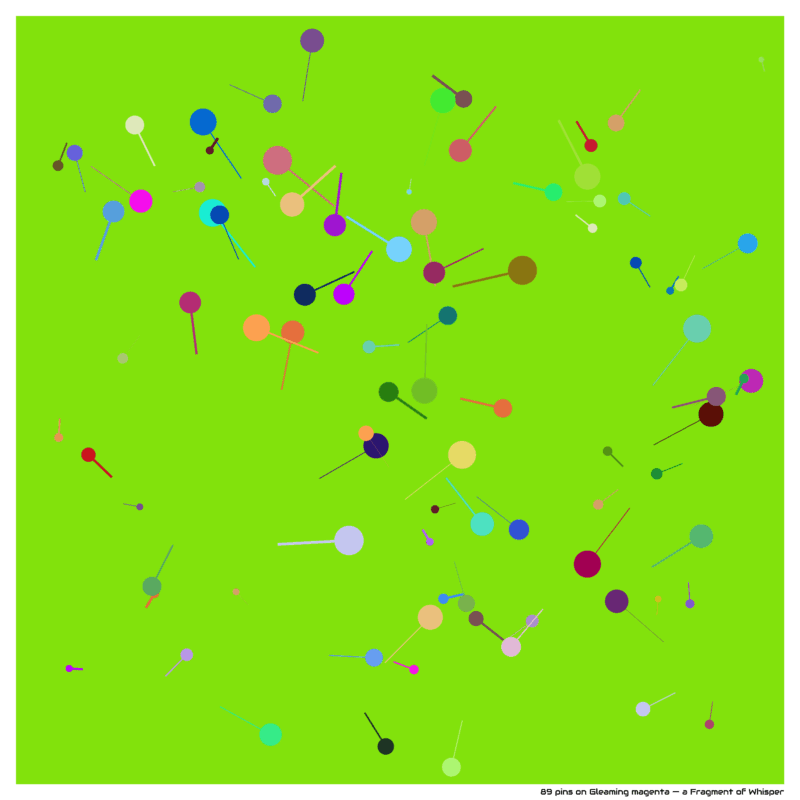 89 pins on Gleaming magenta — a Fragment of Whisper