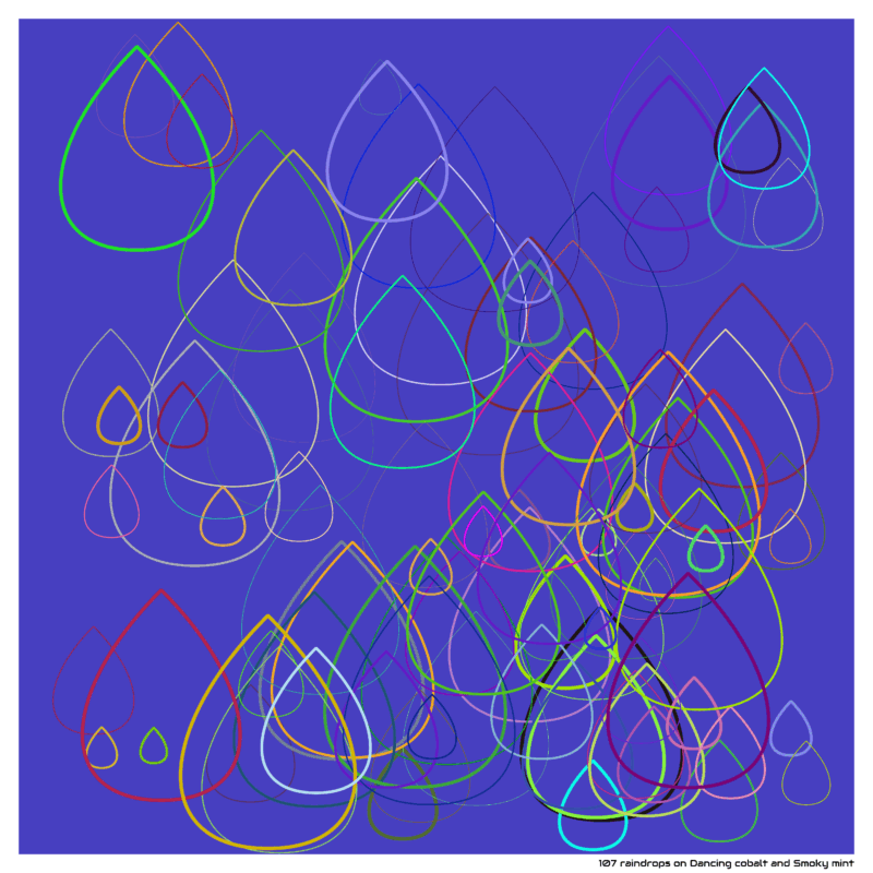 107 raindrops on Dancing cobalt and Smoky mint