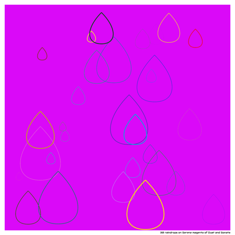 30 raindrops on Serene magenta of Dust and Sonata