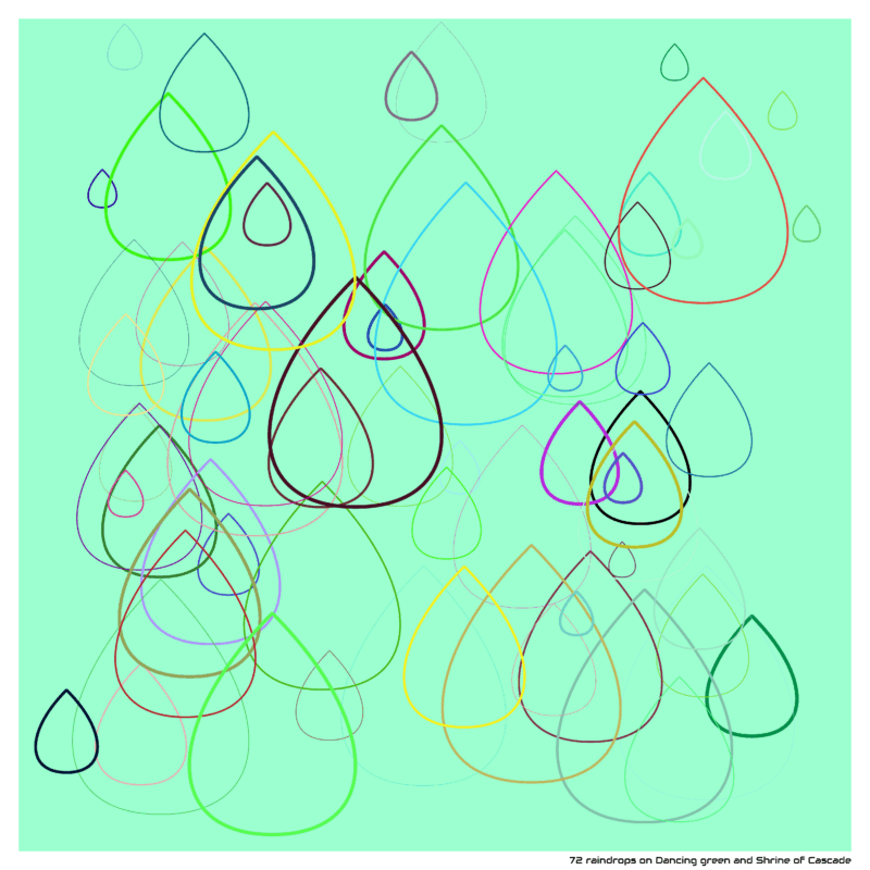 72 raindrops on Dancing green and Shrine of Cascade
