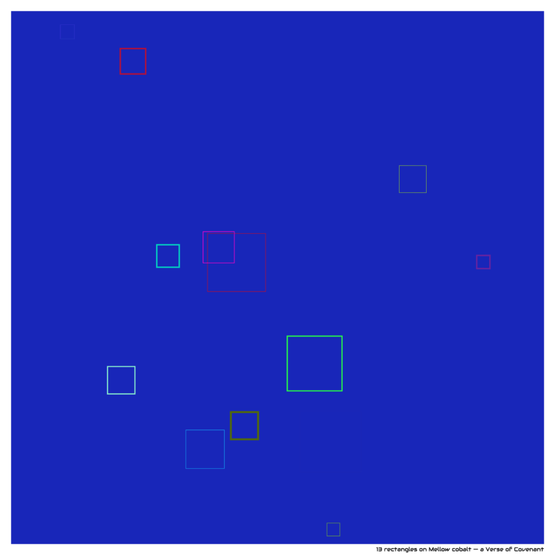 13 rectangles on Mellow cobalt — a Verse of Covenant