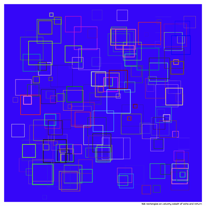 168 rectangles on velvety cobalt of echo and return