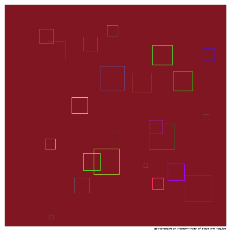 23 rectangles on Iridescent hazel of Bloom and Requiem