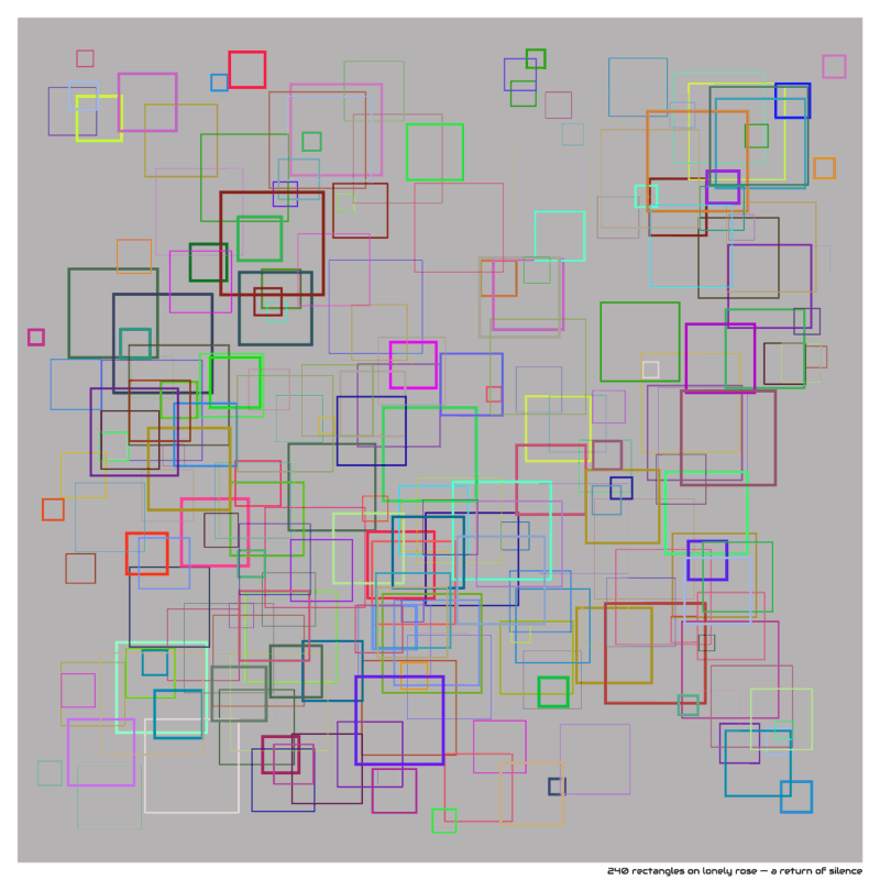 240 rectangles on lonely rose — a return of silence