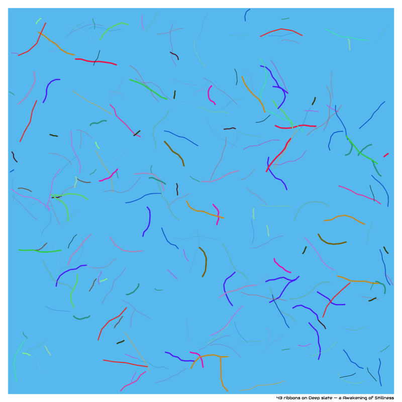 43 ribbons on Deep slate — a Awakening of Stillness