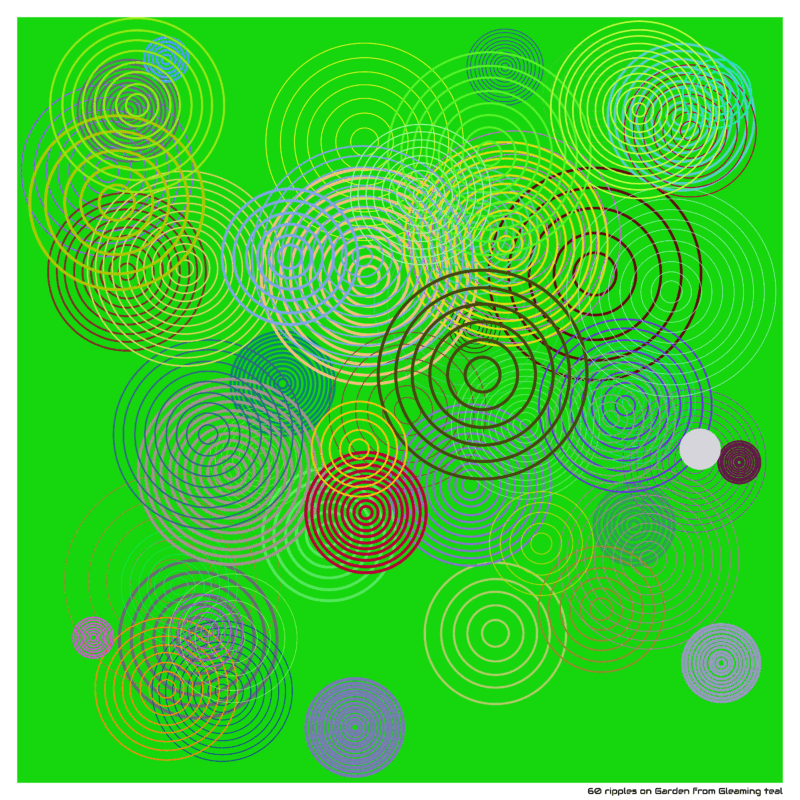 60 ripples on Garden from Gleaming teal