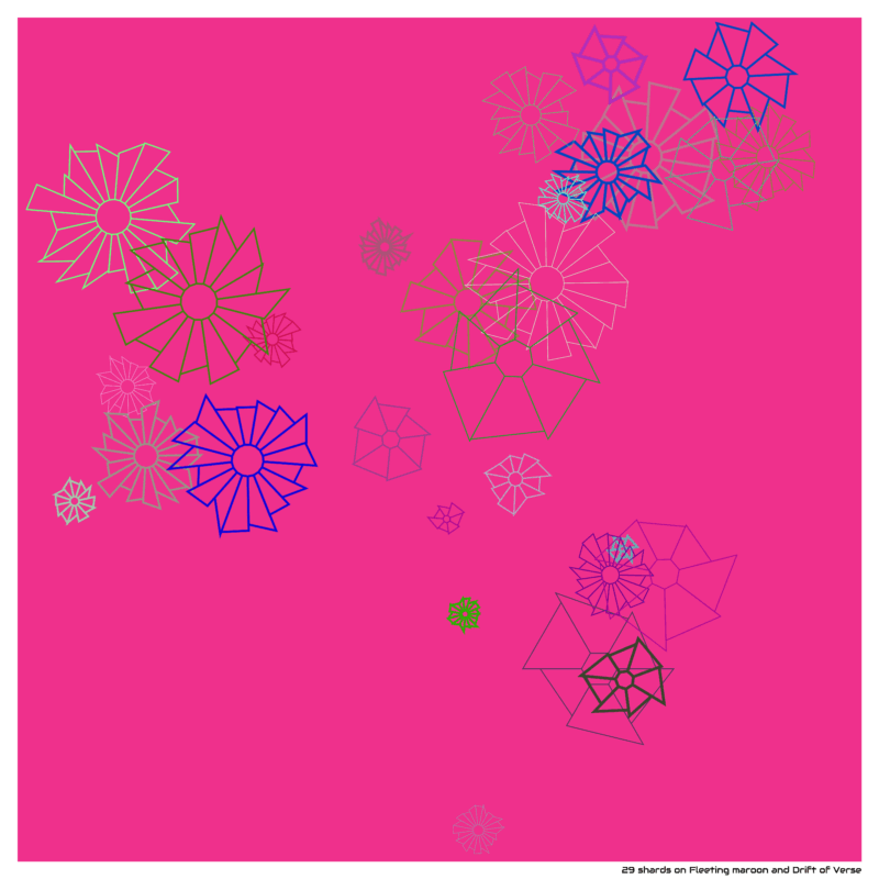 29 shards on Fleeting maroon and Drift of Verse