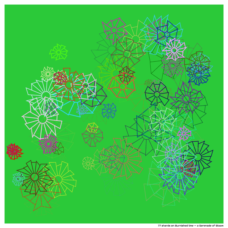 77 shards on Burnished lime — a Serenade of Bloom