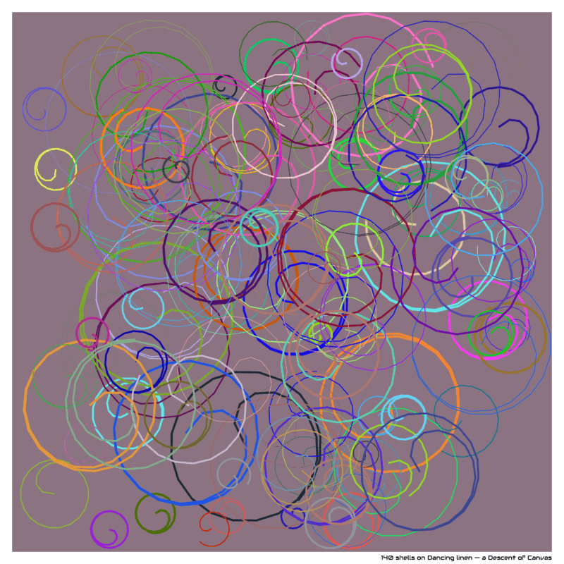 140 shells on Dancing linen — a Descent of Canvas
