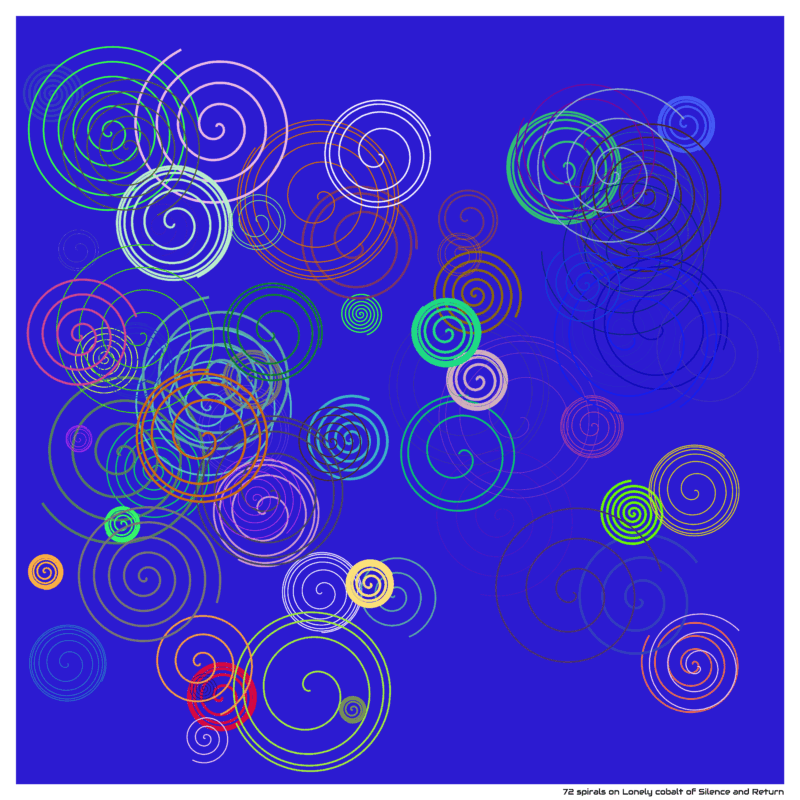72 spirals on Lonely cobalt of Silence and Return