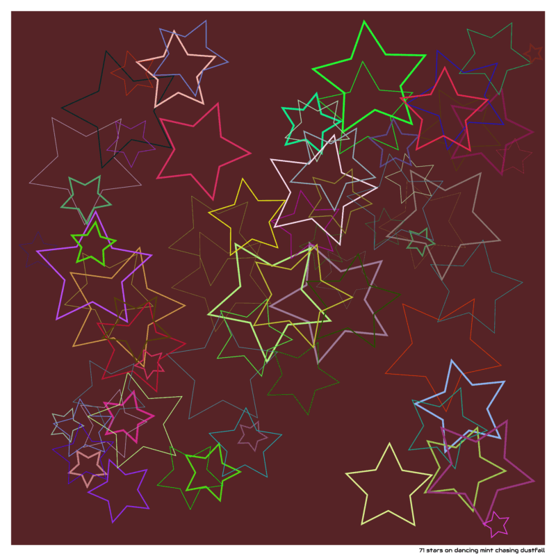 71 stars on dancing mint chasing dustfall