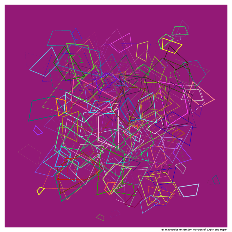 181 trapezoids on Golden maroon of Light and Hymn