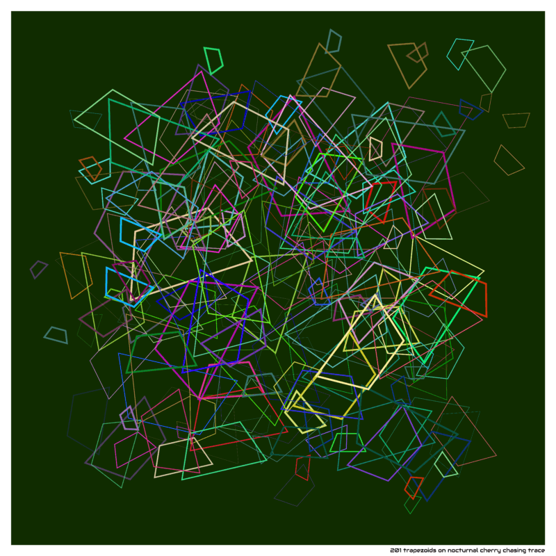 201 trapezoids on nocturnal cherry chasing trace