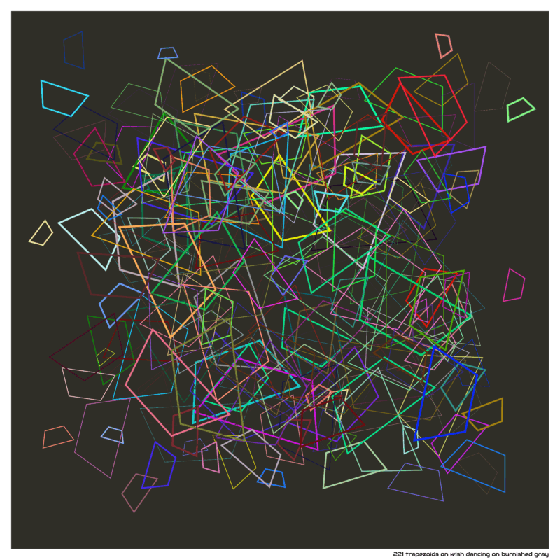 221 trapezoids on wish dancing on burnished gray