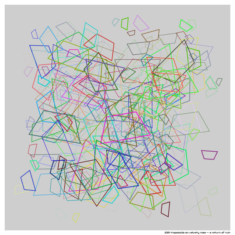239 trapezoids on velvety rose — a return of ruin