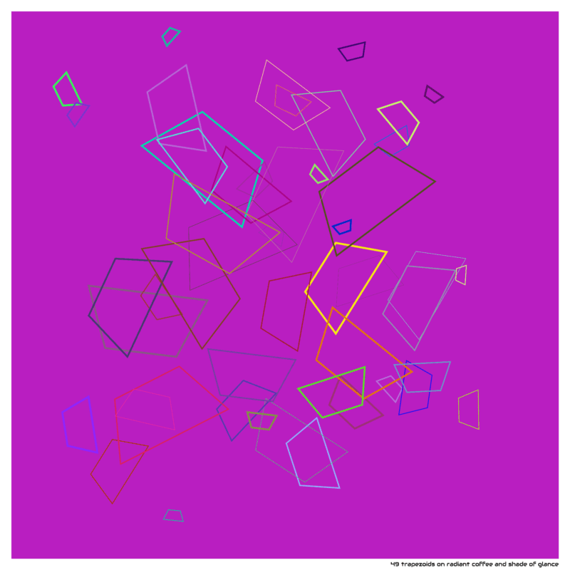 49 trapezoids on radiant coffee and shade of glance