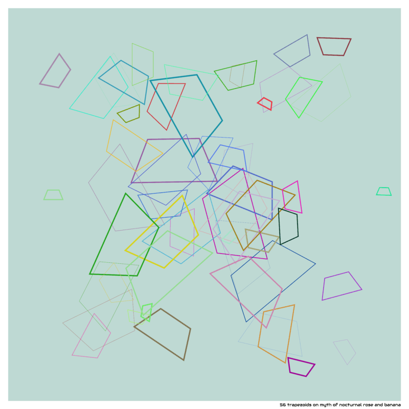 56 trapezoids on myth of nocturnal rose and banana