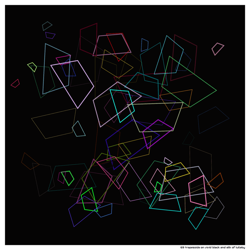 69 trapezoids on vivid black and silk of lullaby