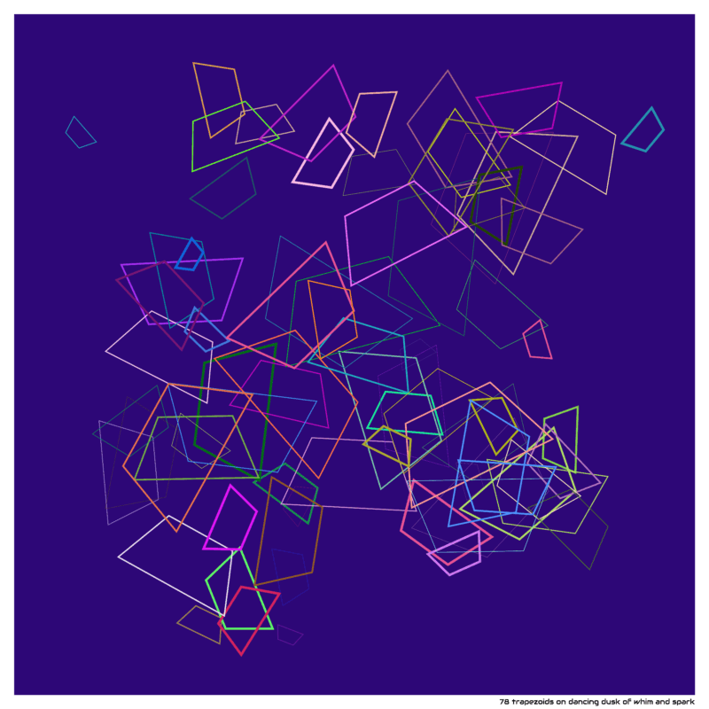 78 trapezoids on dancing dusk of whim and spark