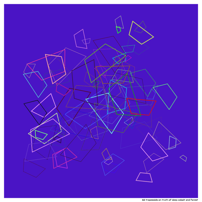 82 trapezoids on truth of deep cobalt and forest
