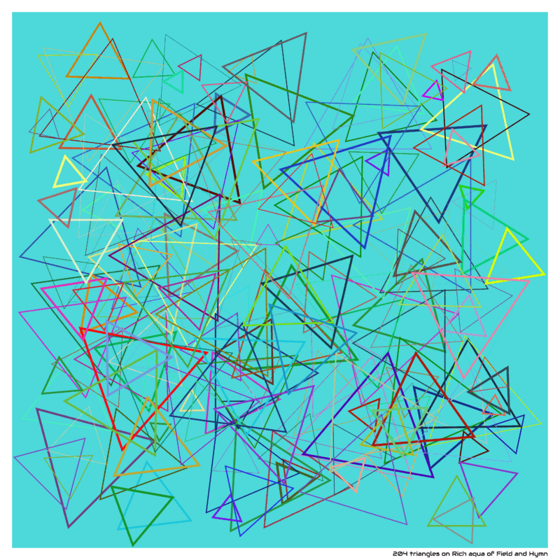 204 triangles on Rich aqua of Field and Hymn