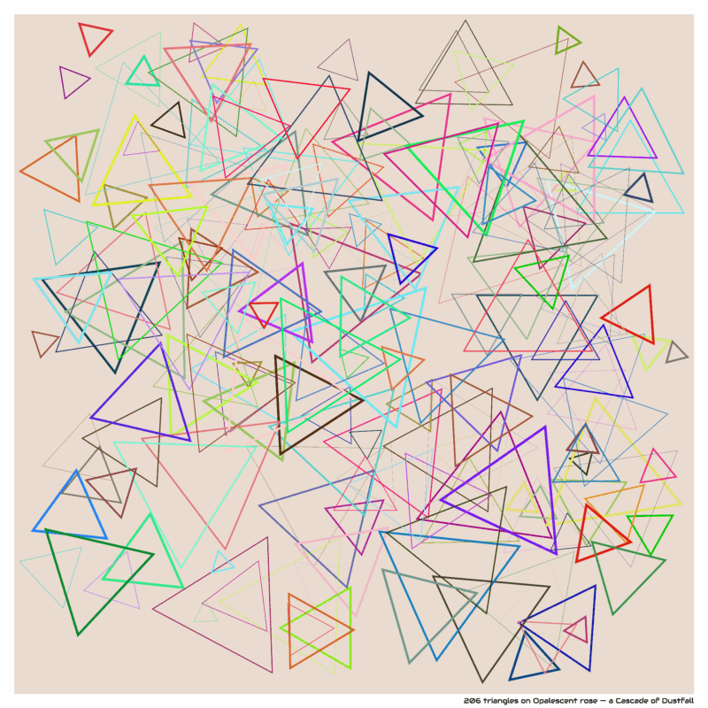 206 triangles on Opalescent rose — a Cascade of Dustfall