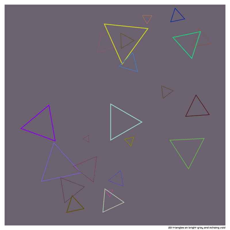 23 triangles on bright gray and echoing void
