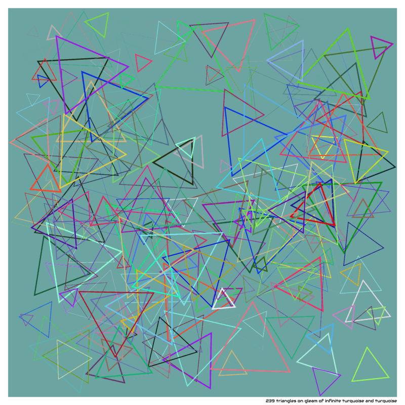 239 triangles on gleam of infinite turquoise and turquoise