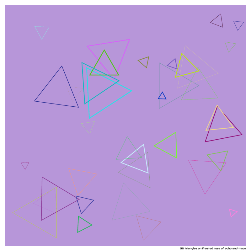 36 triangles on frosted rose of echo and trace