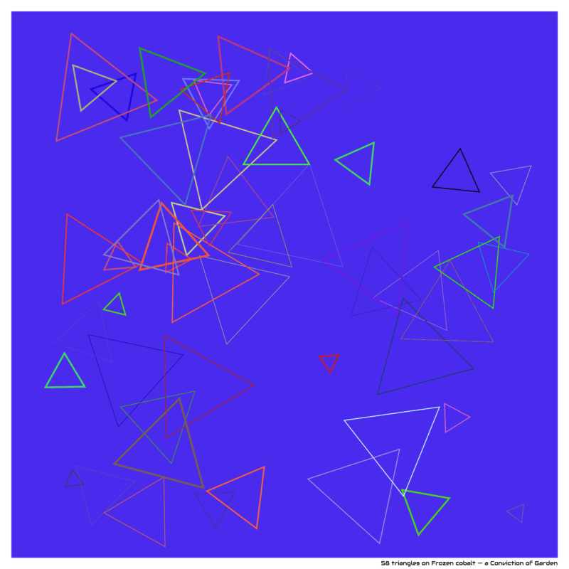 58 triangles on Frozen cobalt — a Conviction of Garden