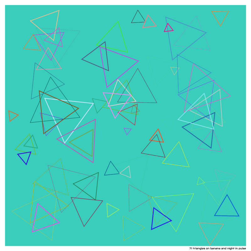 71 triangles on banana and night in pulse