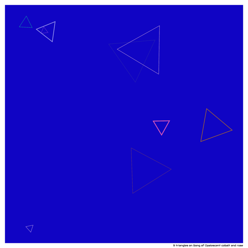 9 triangles on Song of Opalescent cobalt and rose