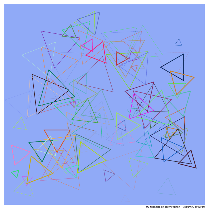 99 triangles on serene lemon — a journey of gleam