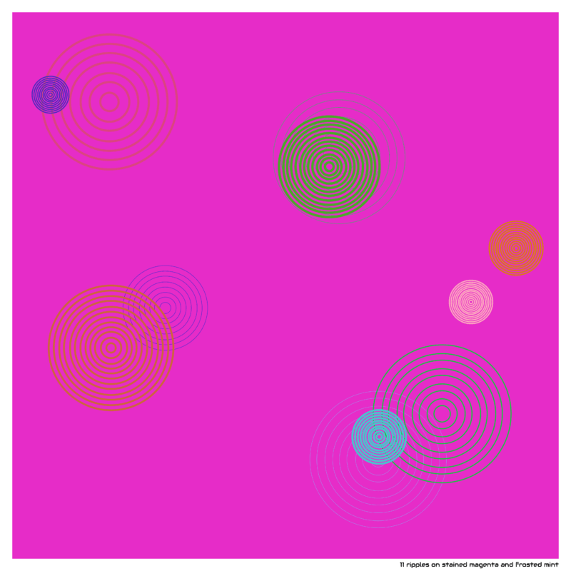 11 ripples on stained magenta and frosted mint