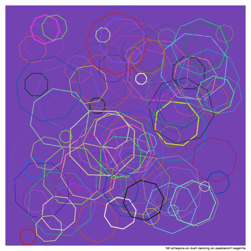 112 octagons on dust dancing on opalescent magenta