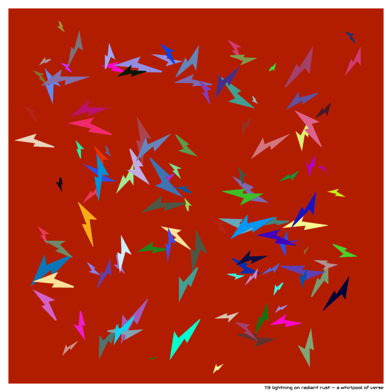 113 lightning on radiant rust — a whirlpool of verse