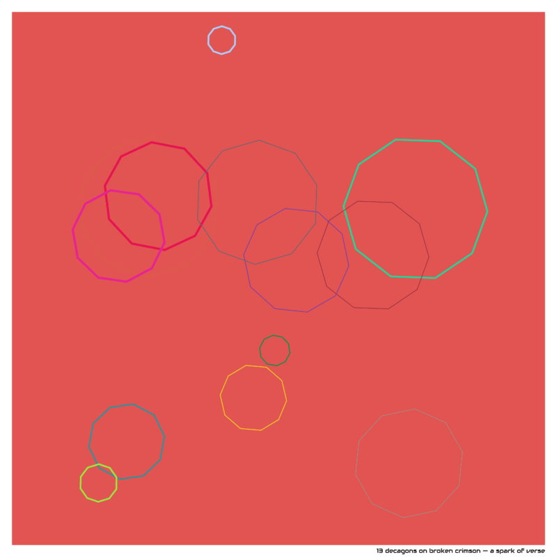 13 decagons on broken crimson — a spark of verse