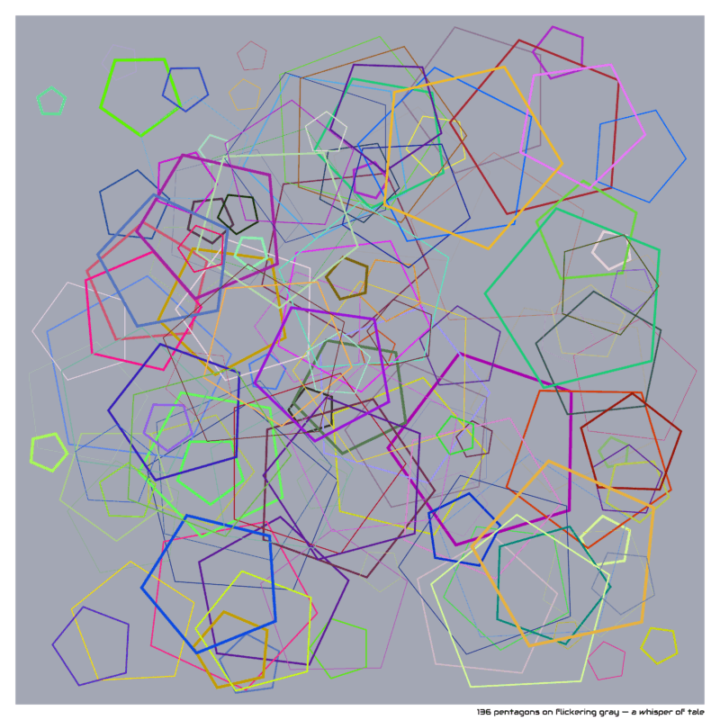 136 pentagons on Flickering gray — a Whisper of Tale